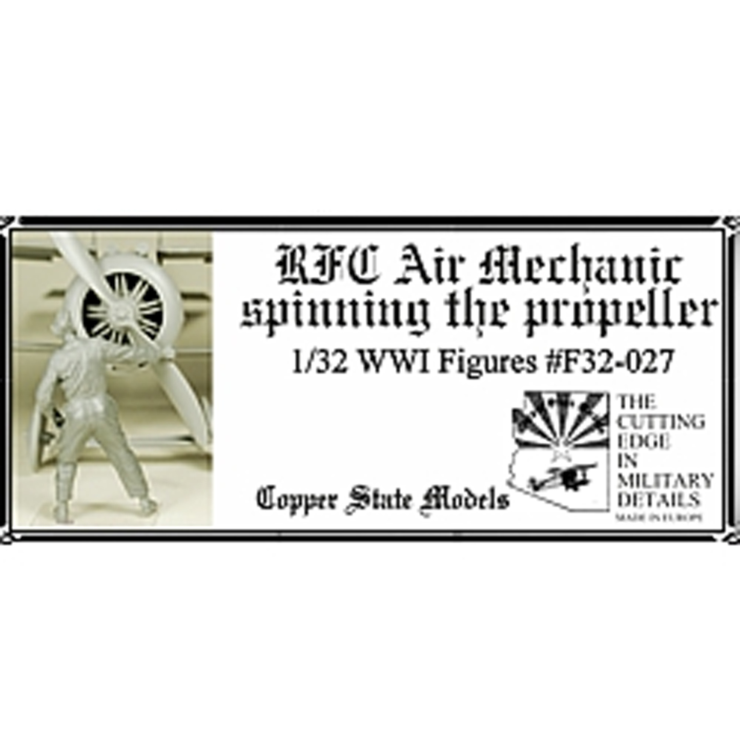 F32-027 Copper State Models 1/32 Авиамеханик Королевского лётного корпуса, проворачивающий воздушный винт