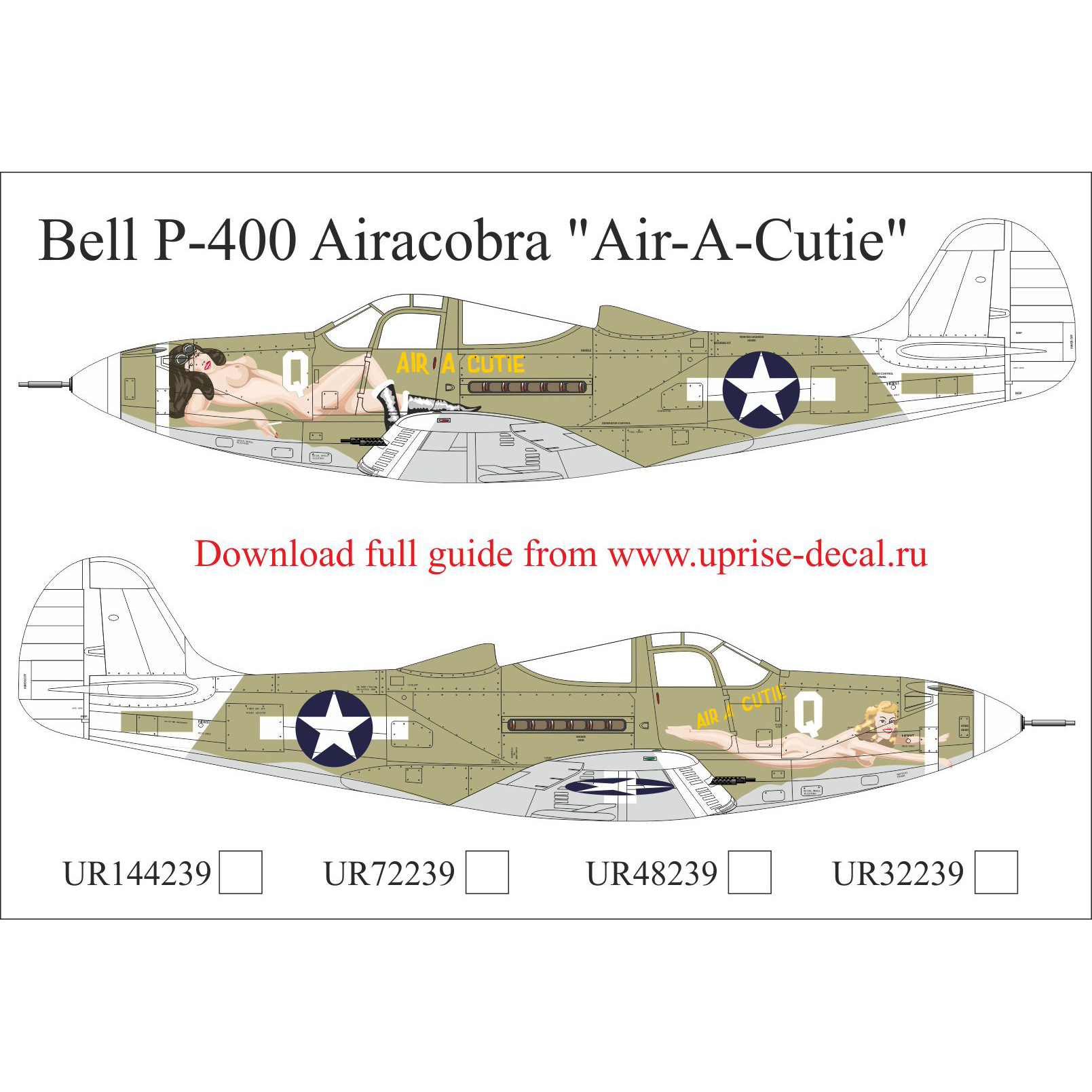 UR72239 Sunrise 1/72 Decal for P-400 Airacobra Air-A-Cutie since then. inscriptions