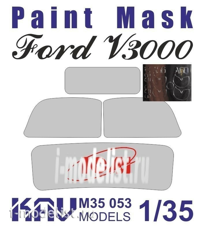 M35 053 KAV models 1/35 Painting mask for Ford 3000S Series glazing (ICM) 