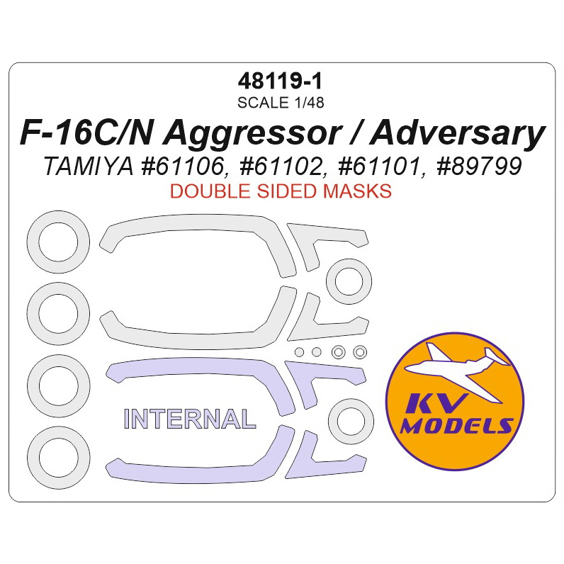 48119-1 KV Models 1/48 F-16C/N Aggressor/Adversary (TAMIYA #61106, #61102, #61101, #89799) - ( Double-sided masks) + masks for rims and wheels