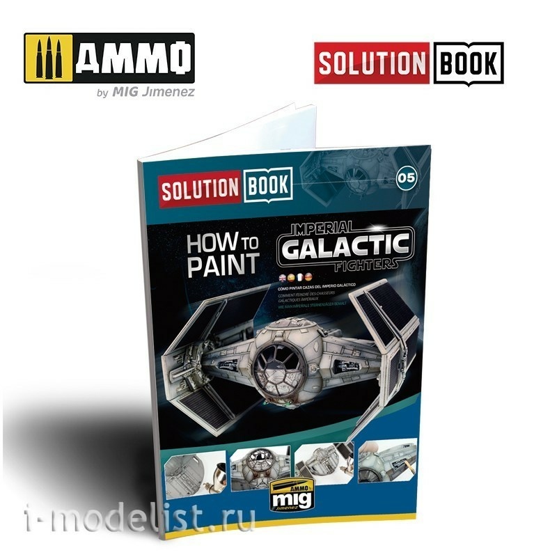 AMIG6520 Ammo Mig SOLUTION BOOK. HOW TO PAINT IMPERIAL GALACTIC FIGHTERS (Multilingua