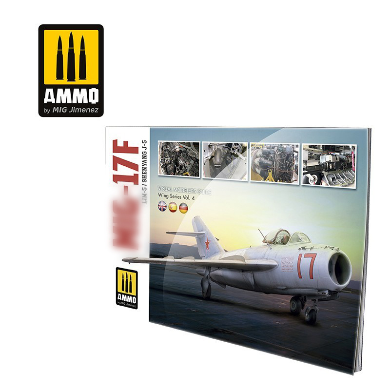 AMIG6084 Ammo Mig Визуальное руководство по MIGG-17F / LIM-5 / SHENYANG J-5 - VISUAL MODELERS GUIDE (Multilingual)