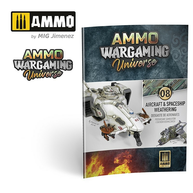 AMIG6927 Ammo Mig AMMO WARGAMING UNIVERSE Книга 08 - Везеринг самолётов и космических кораблей (английский, испанский, польский) / Book 08 - Aircraft and Spaceship Weathering